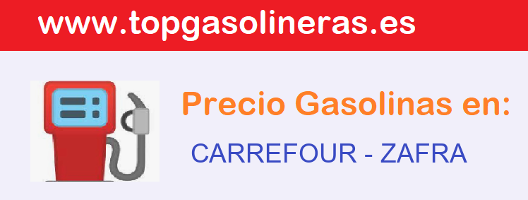 Precios gasolina en CARREFOUR - zafra